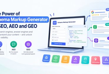 The Power of Schema Markup Generator in SEO AEO and GEO